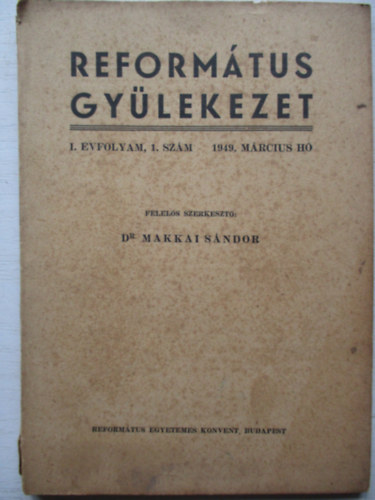 Makkai Sndor - Reformtus gylekezet - 1949. mrcius