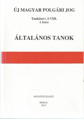 B�r� Gy�rgy- Lenkovics Barnab�s - �ltal�nos tanok (Magyar polg�ri jog)