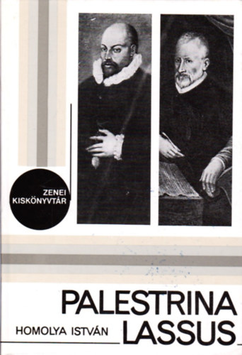 Homolya Istvn - Palestrina -Lassus
