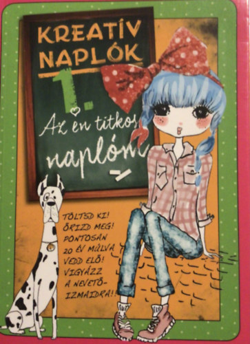 Kreat�v napl�k 1. - Az �n titkos napl�m