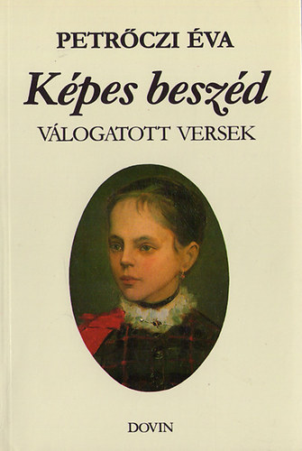 Petr�czi �va - K�pes besz�d - v�logatott versek