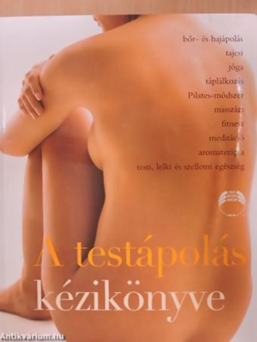 Mona Behan; Susan Elisabeth Davis - A testápolás kézikönyve