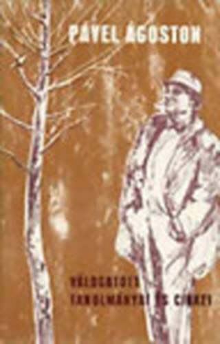 Simonné Pável Judit Dr.; Rózsa Béla - Pável Ágoston válogatott tanulmányai és cikkei