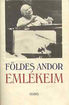 Fldes Andor - Emlkeim