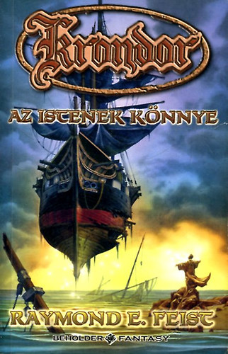 Raymond E. Feist - Krondor: Az istenek knnye