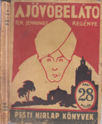 B.N.Jennings - A Jövőbelátó (Pesti Hírlap Könyvek)