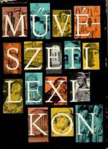 Zdor Anna-Genthon Istvn - Mvszeti lexikon I-IV.
