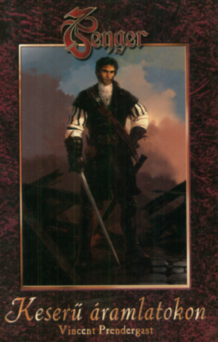 Vincent Prendergast - Keser ramlatokon (7 tenger trilgia)