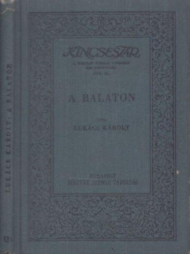 Lukács Károly - A Balaton (Kincsestár) (2., átdolgozott kiadás)