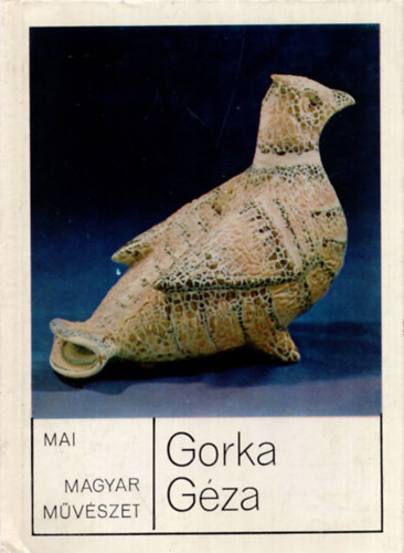 KATONA IMRE - Gorka Gza (Mai magyar mvszet)