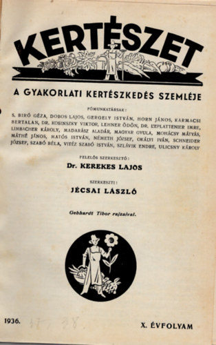 Dr. Kerekes Lajos, Jcsai Lszl (szerk.) - Kertszet 1936-1938. X-XII. vfolyam (egybektve)