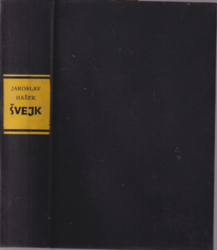 Jaroslav Hasek - Svejk, egy der�k katona kalandjai a vil�gh�bor�ban