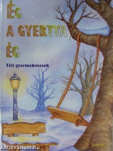 SZERZ Balogh Jzsef Nagy Gbor - g a gyertya, g TLI GYERMEKVERSEK