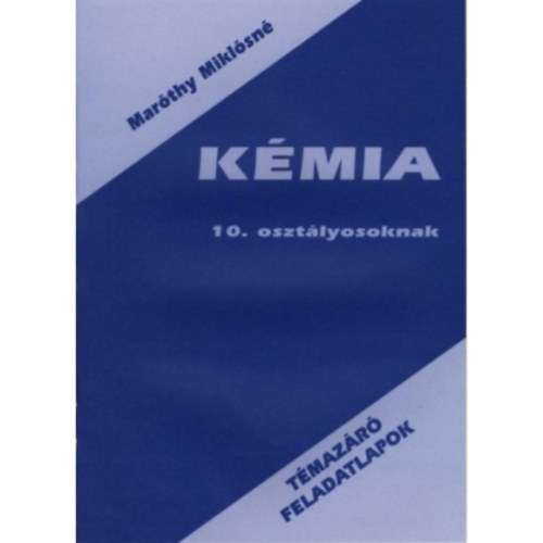 Marthy Miklsn - Kmia feladatlapok 10. osztlyosoknak