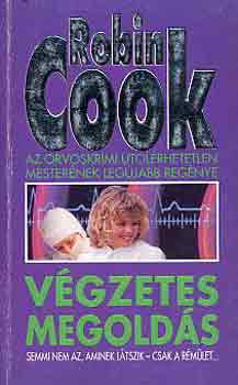 Robin Cook - Vgzetes megolds