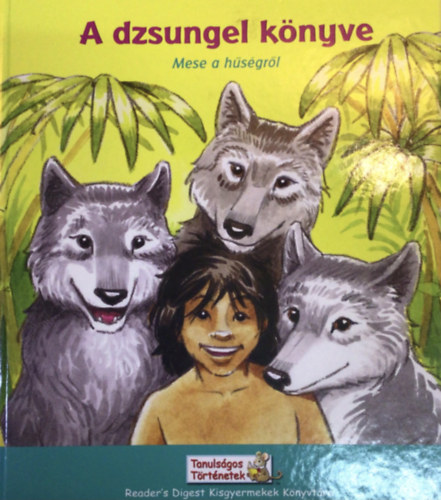 A dzsungel knyve - mese a hsgrl