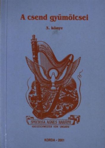 Barth gnes M. Specioa - A csend gymlcsei 3. knyv