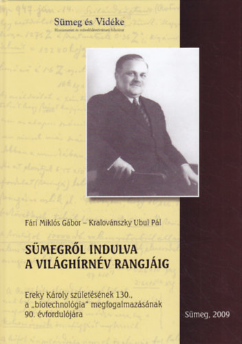 Fári Miklós Gábor; Kralovánszky Ubul Pál - Sümegről indulva a világhírnév rangjáig
