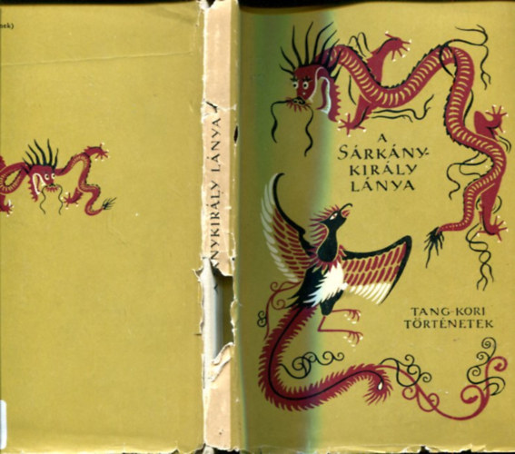A s�rk�nykir�ly l�nya (Tang-kori t�rt�netek)- N�pek mes�i
