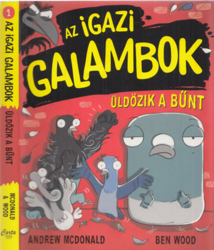Ben Wood, Andrew Mcdonald - Az igazi galambok �ld�zik a b�nt