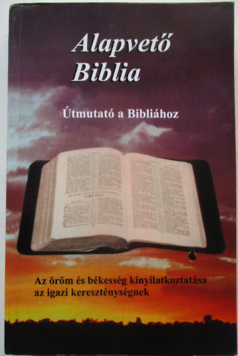 Duncan Heaster - Alapvető Biblia-Útmutató a bibliához