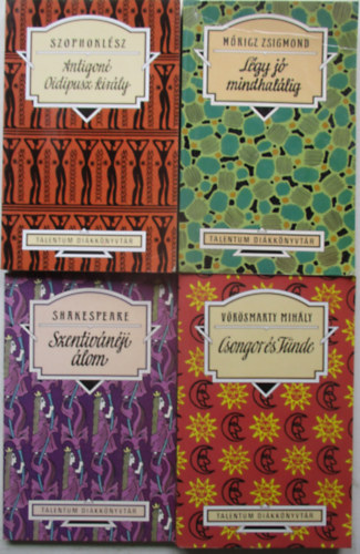 4 db k�telez� olvasm�ny (Csongor �s T�nde, Szentiv�n�ji �lom, L�gy j� mindhal�lig, Antigon� Oidipusz kir�ly)