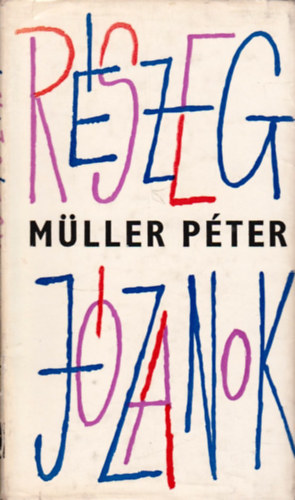 Müller Péter - Részeg józanok