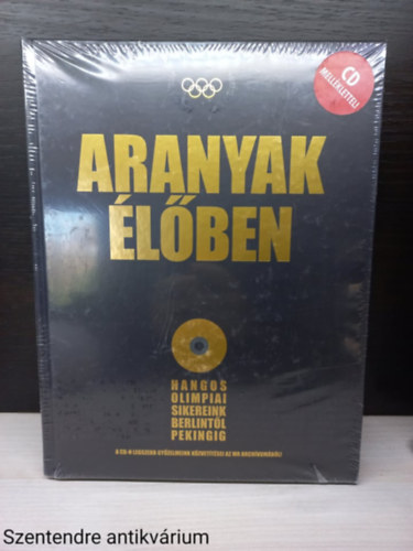 Karle Gbor, Varga Sndor - Aranyak lben-HANGOS OLIMPIAI SIKEREINK BERLINTL PEKINGIG (Sajt kppel)