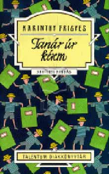Karinthy Frigyes - Tanr r krem - Talentum dikknyvtr