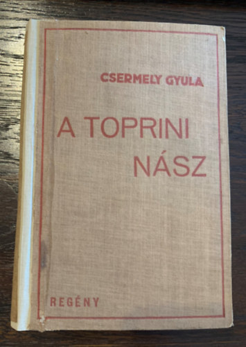 Csermely Gyula - A toprini nász