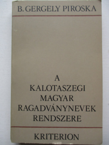 B. Gergely Piroska - A kalotaszegi magyar ragadv�nynevek rendszere