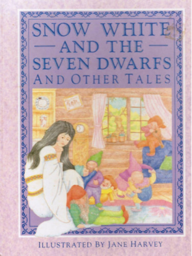 Jane Harvey (illu.) - Snow White and the Seven Dwarfs and Other Tales