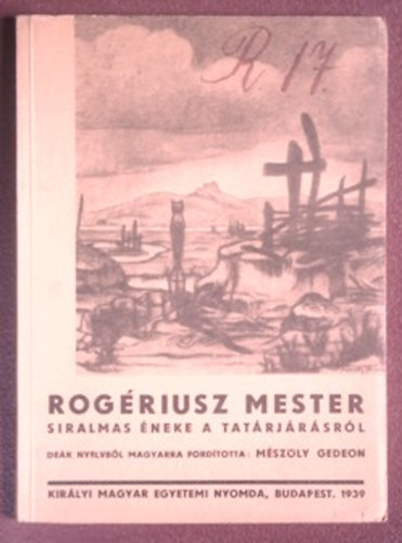 Mszly Gedeon (Ford.) - Rogriusz mester siralmas neke a tatrjrsrl