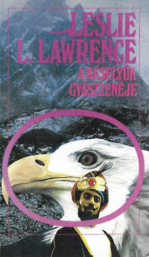 Leslie L. Lawrence - 2 db könyv, A keselyűk gyászzenéje, Holdanyó fényes arca