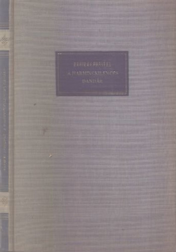 Karikás Frigyes - A harminckilences dandár (Kádár György illusztrációival)