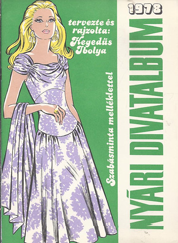 Hegeds Ibolya - Nyri Divatalbum 1978 szabsminta mellklettel
