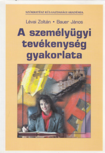 Lvai Zoltn; Bauer Jnos - A szemlygyi tevkenysg gyakorlata