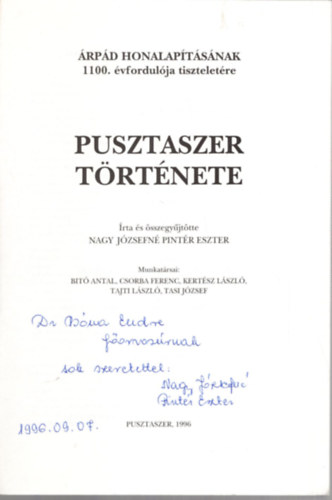 Dr. Magyar Klmn - Pusztaszer trtnete - rpd honalaptsnak 1100. vfordulja tiszteletre - Dediklt
