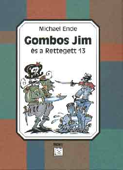Michael Ende - Gombos Jim s a Rettegett 13