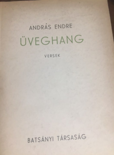 András Endre - Üveghang (dedikált)