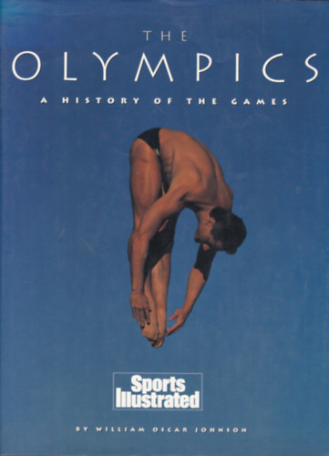 William Oscar Johnson - The Olympics - A History of the Games