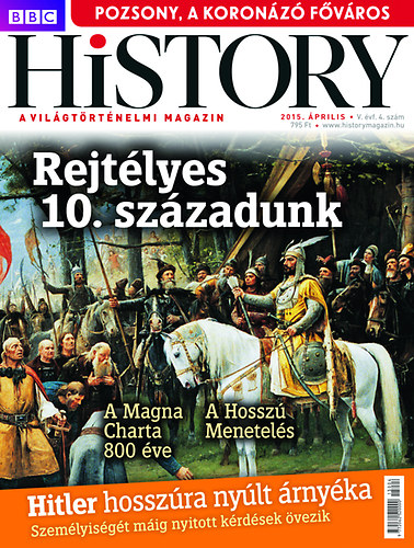 BBC History - 2015. V. �vfolyam 4. sz�m - �prilis