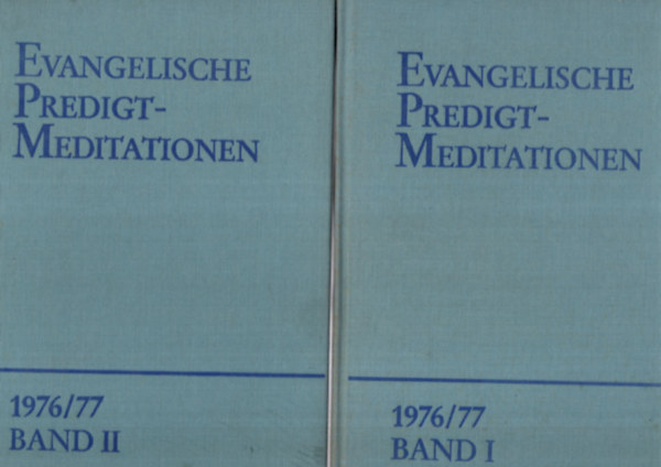 Karl-Heinz Bernhardt, Johannes Hempel - Evangelische Predigt-Meditationen 1976/77 I-II.