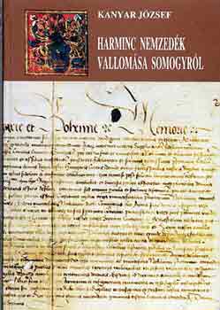 Kanyar J�zsef - Harminc nemzed�k vallom�sa Somogyr�l