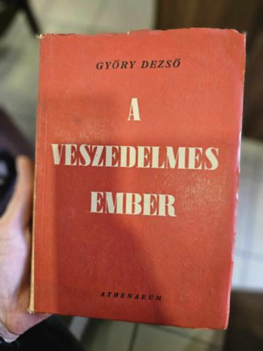 Gy�ry Dezs� - A veszedelmes ember