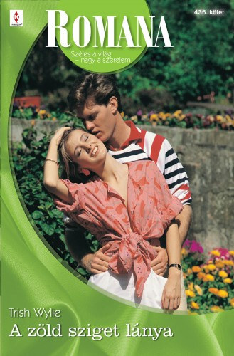 Trish Wylie - Romana 436. (A zld sziget lnya)