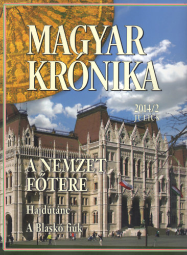 Bencsik Gbor (szerk.) - Magyar Krnika 2014/2