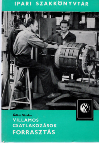 �d�m S�ndor - Villamos csatlakoz�sok; Forraszt�s