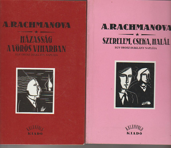 A. Rachmanova - Szerelem, cseka, halál + Házasság a vörös viharban