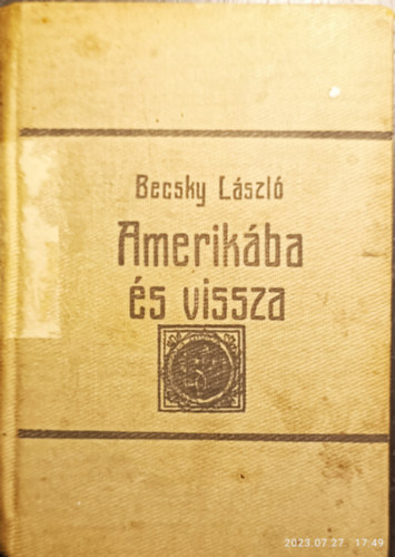 Becsky Lszl - Amerikba s vissza